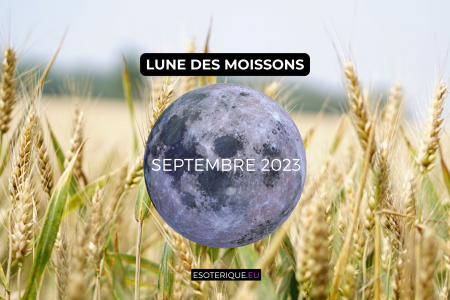 Pleine Lune septembre 2023 - Lune des moissons