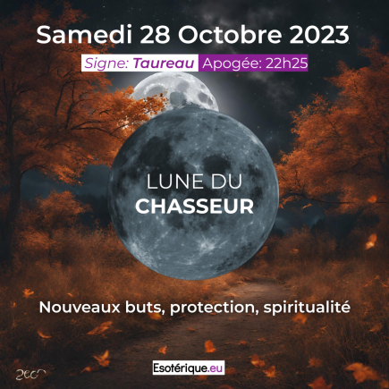 Pleine lune octobre 2023 - Lune du chasseur - signification ésotérique
