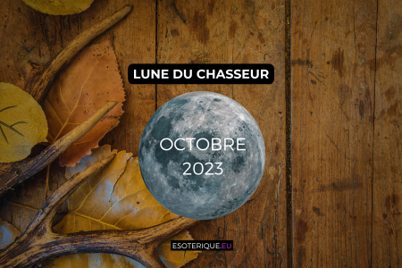 Pleine lune octobre 2023 - Lune du chasseur