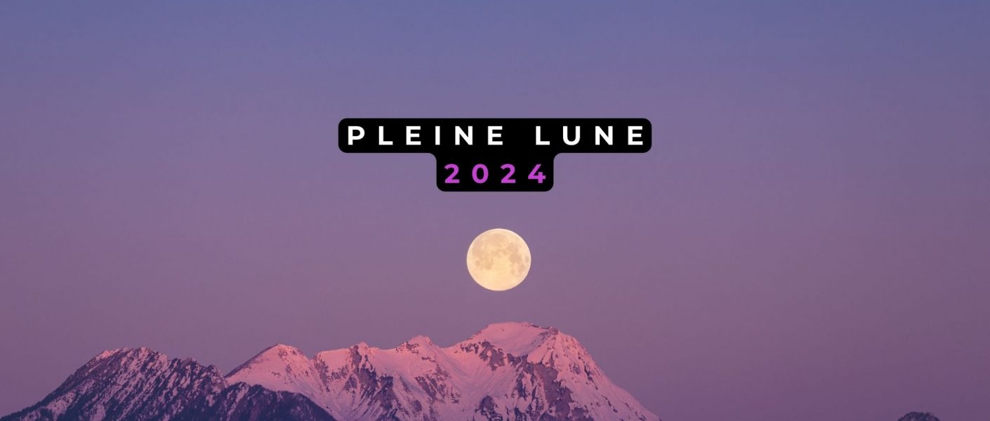 Pleine Lune 2024 - Esotérisme