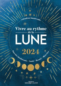 Calendrier lunaire 2024 ésotérique