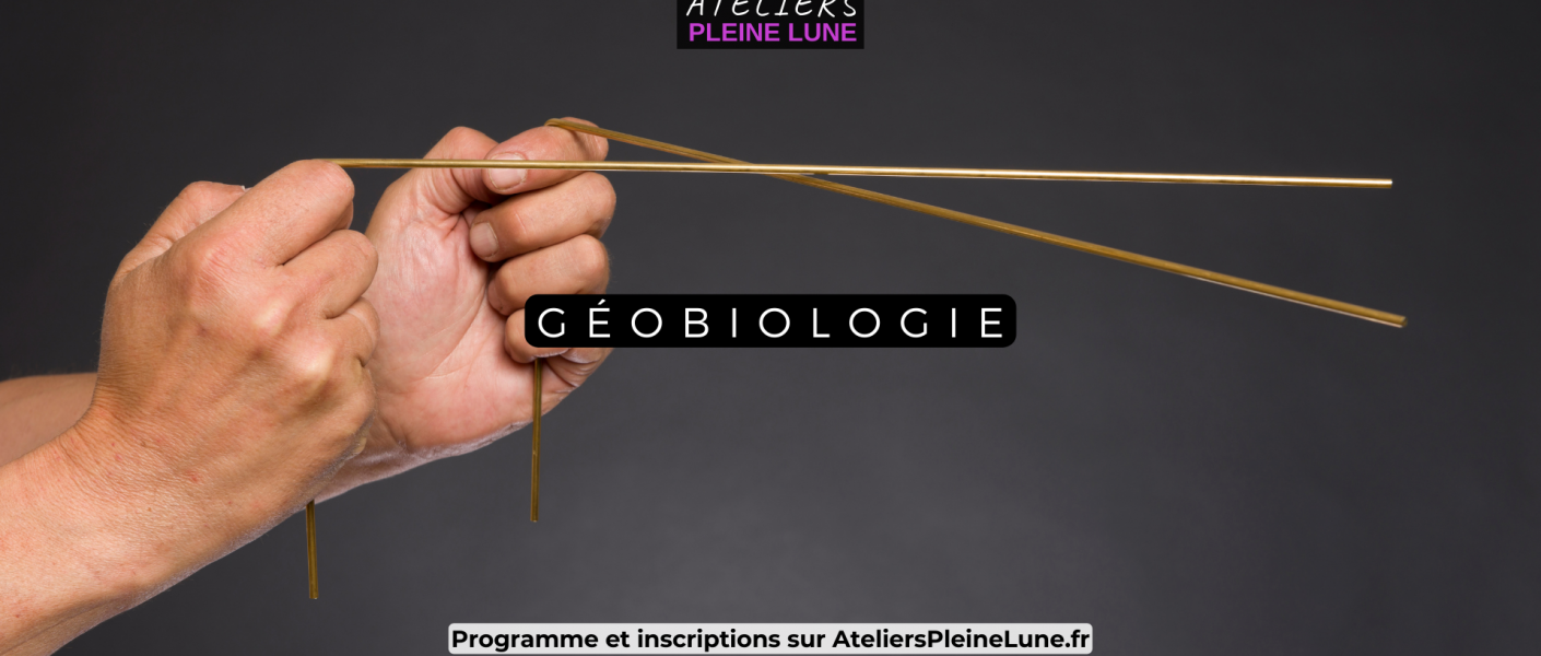 Géobiologie - Ateliers Pleine Lune - Lannion - Géobiologue - Géobioenenergies