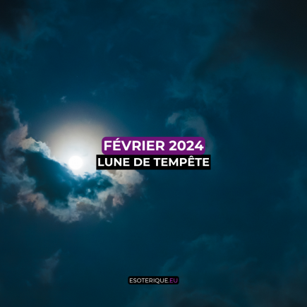 Pleine lune février 2024 - lune de tempête