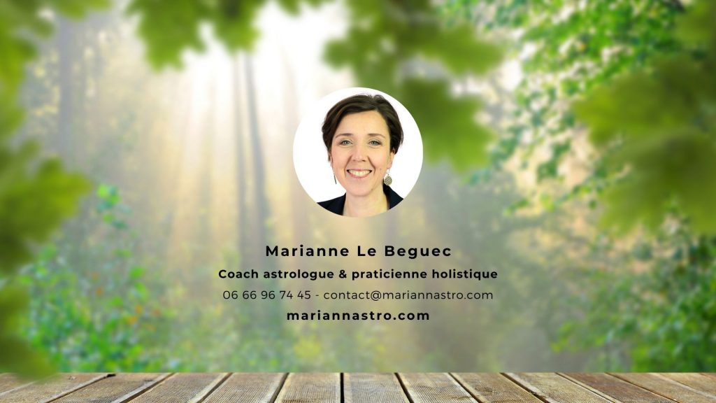 Marianne Le Beguec - Mariannastro - Coach Astrologue - Thérapeute holistique