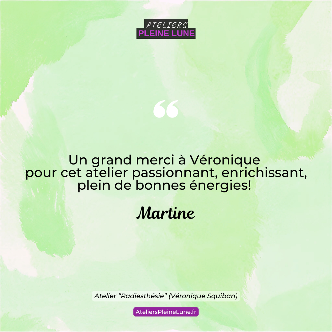 Avis - Radiesthésie - Ateliers Pleine Lune - Chemin de l'Energie - Véronique Squiban - Lannion (2)