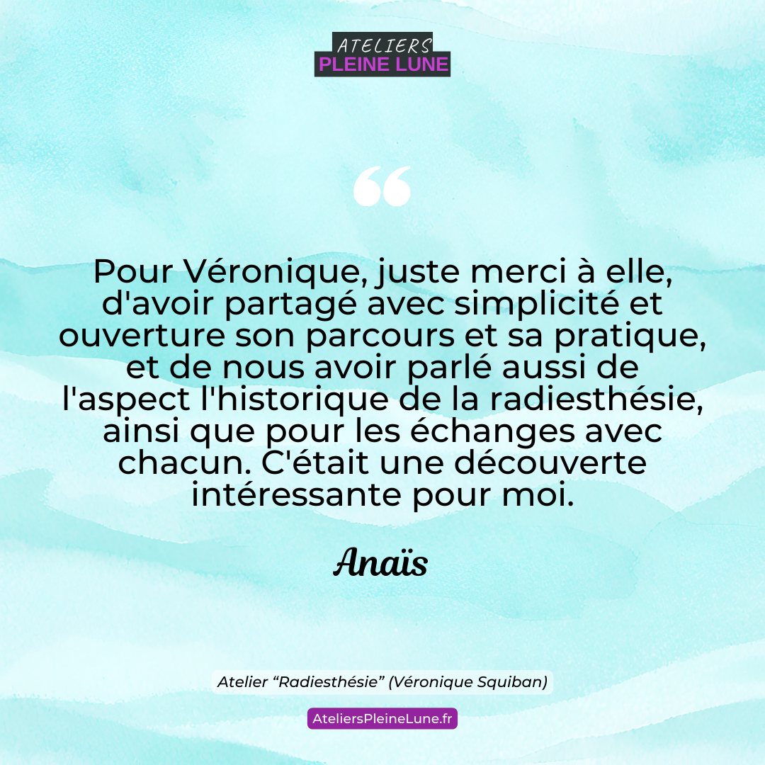 Avis - Radiesthésie - Ateliers Pleine Lune - Chemin de l'Energie - Véronique Squiban - Lannion (3)