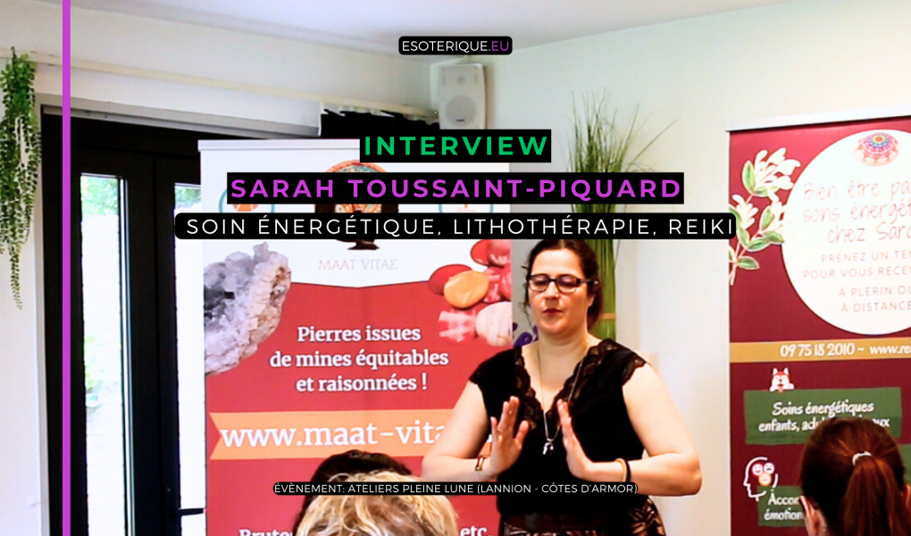 Reiki Côtes d'Armor - Sarah Toussaint-Piquard - Interview
