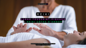Reportage Reiki - Esotérique - Reiki Cotes d'Armor - Sarah Toussaint-Piquard - Ateliers Pleine Lune - Lannion