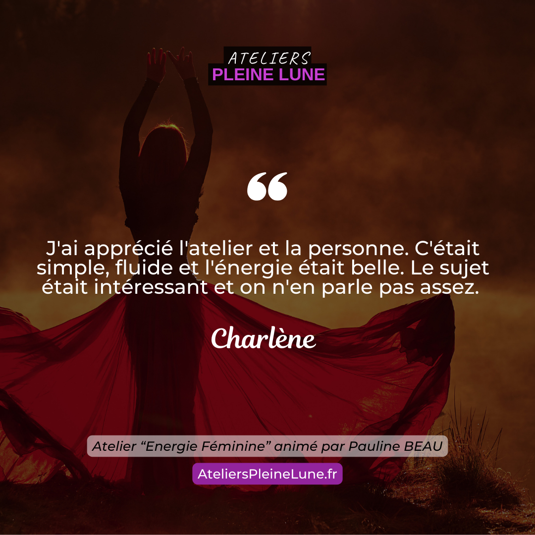 Energie féninine - Pauline Beau - Ateliers Pleine Lune - Lannion - Avis participants