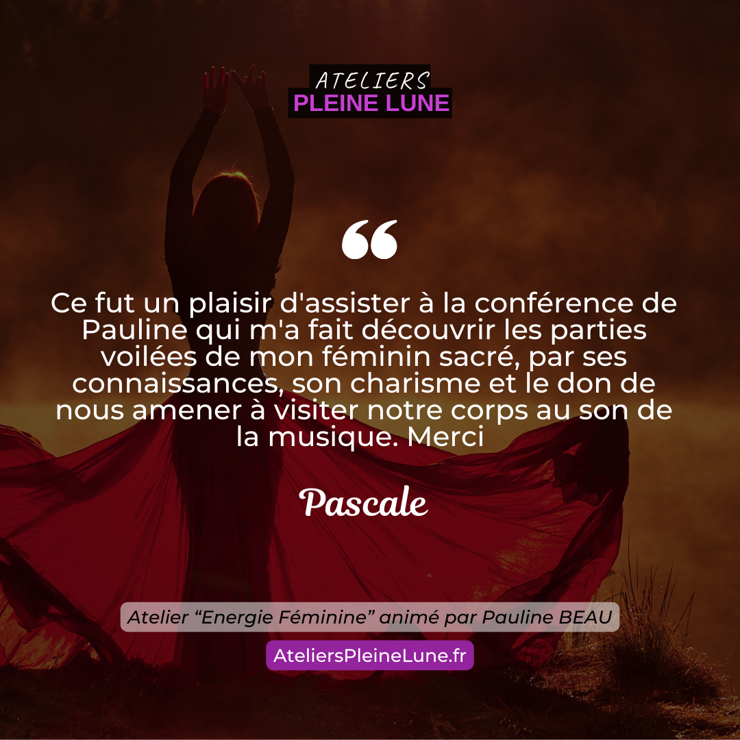 Energie féninine - Pauline Beau - Ateliers Pleine Lune - Lannion - Avis participants