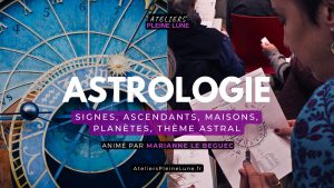 Astrologie - Bases et Fondamentaux - Marianne Le Beguec - Ateliers Pleine Lune