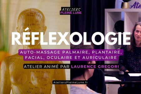 Réflexologie - Laurence Gregori - Ateliers Pleine Lune - Lannion - Saint-Brieuc