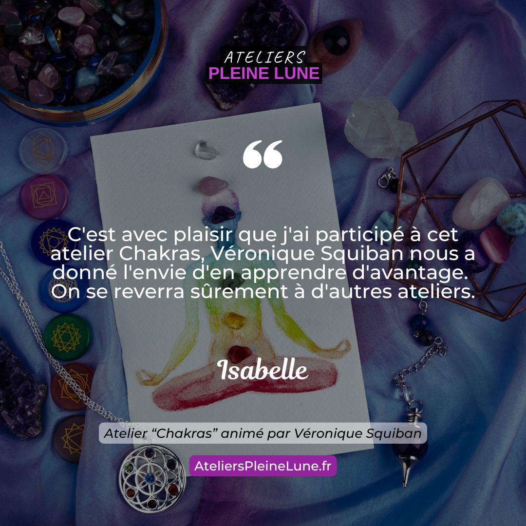 Ateliers Pleine Lune - Chakras - Véronique Squiban - Chemin de l'éner (3)