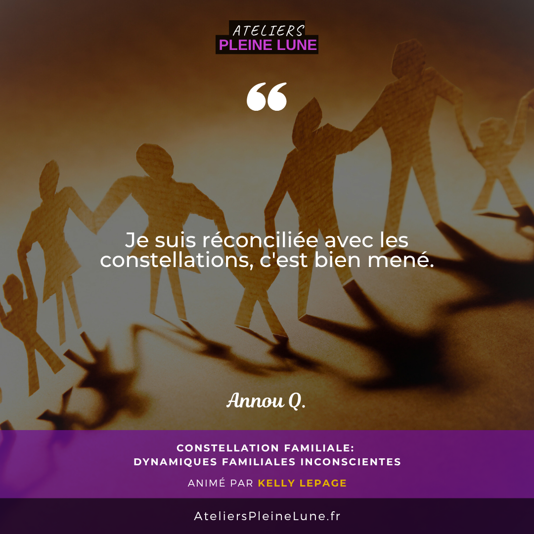 Avis - Constellation familiale - Kelly Lepage - Ateliers Pleine Lune - Cotes d'armor - Bretagne