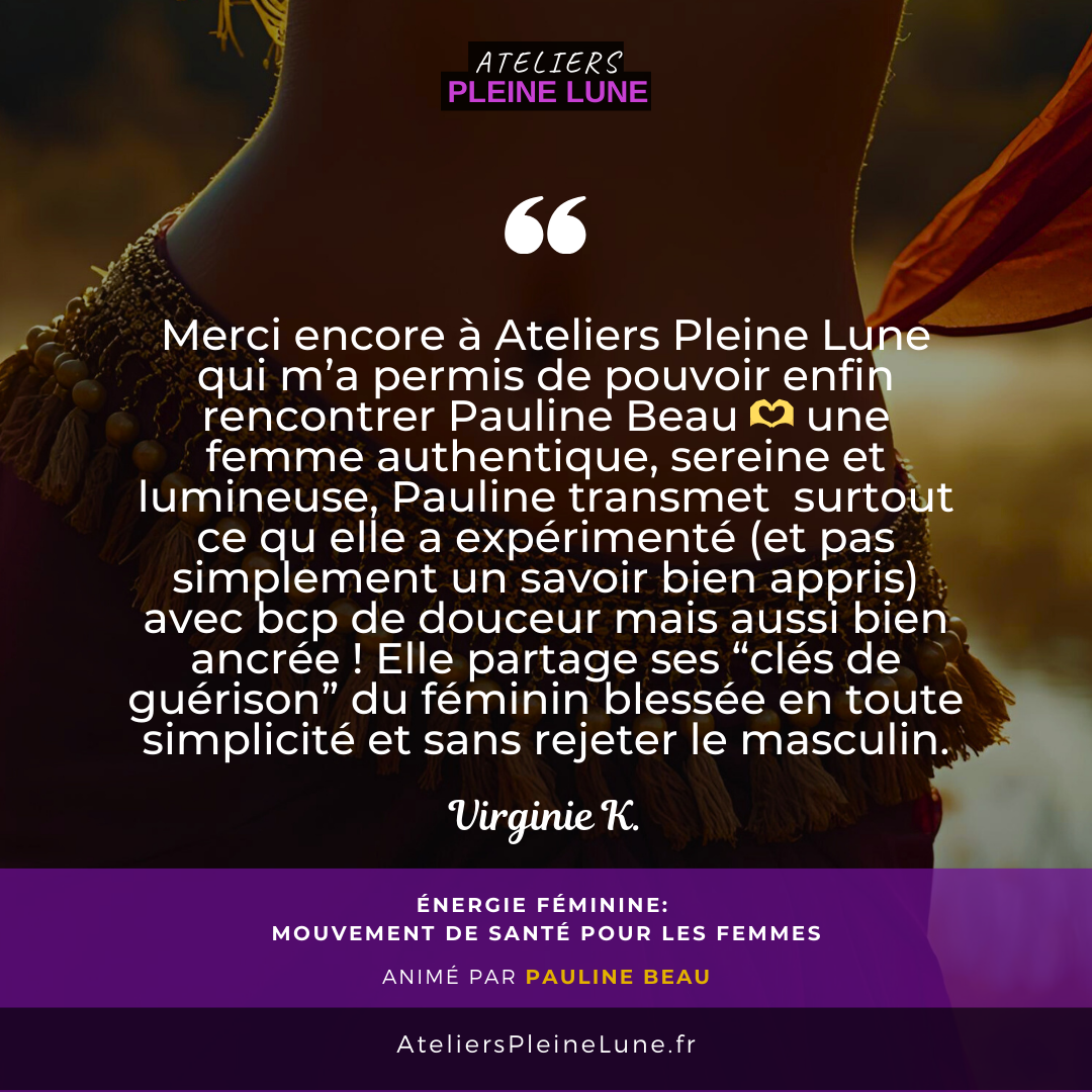 Avis Energie Feminine - Pauline Beau - Ateliers Pleine Lune (2)