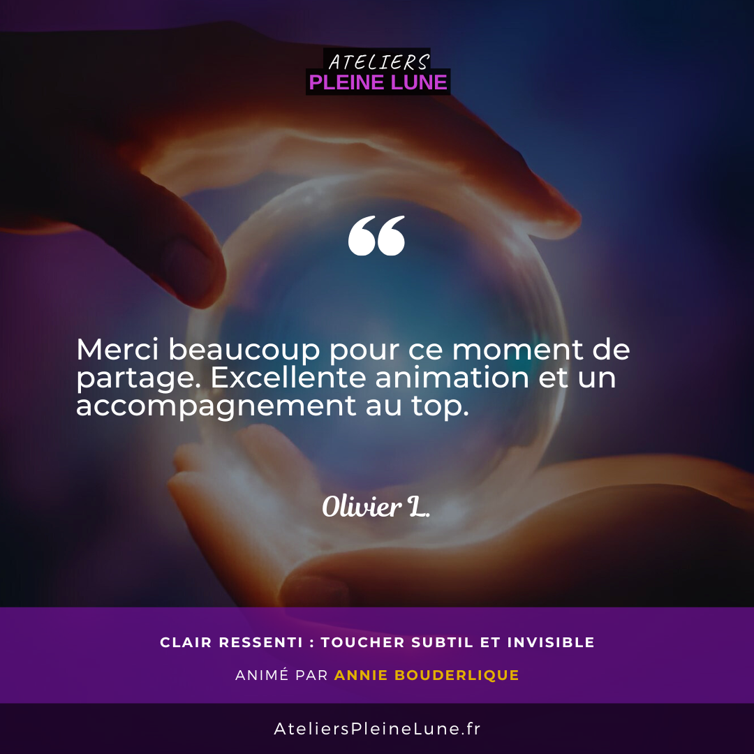 Avis Clair Ressenti - Annie Bouderlique - Ateliers Pleine Lune - 2025 (6)