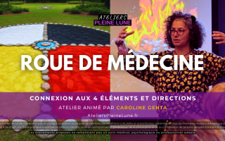 Reportage - Roue de médecine - Caroline Genta - Ateliers Pleine Lune