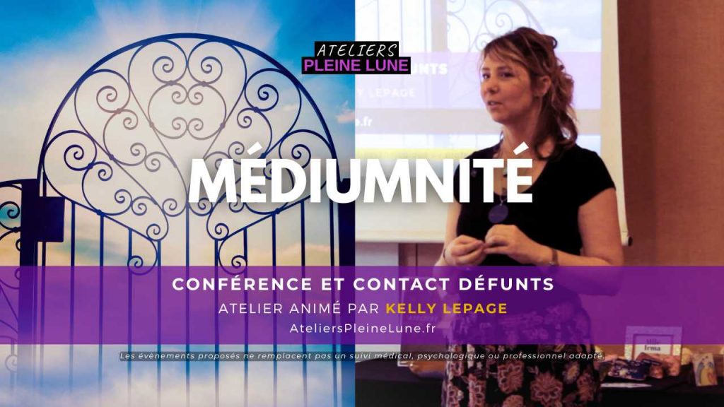 Atelier Médiumnité 2 - Kelly Lepage - Ateliers Pleine Lune