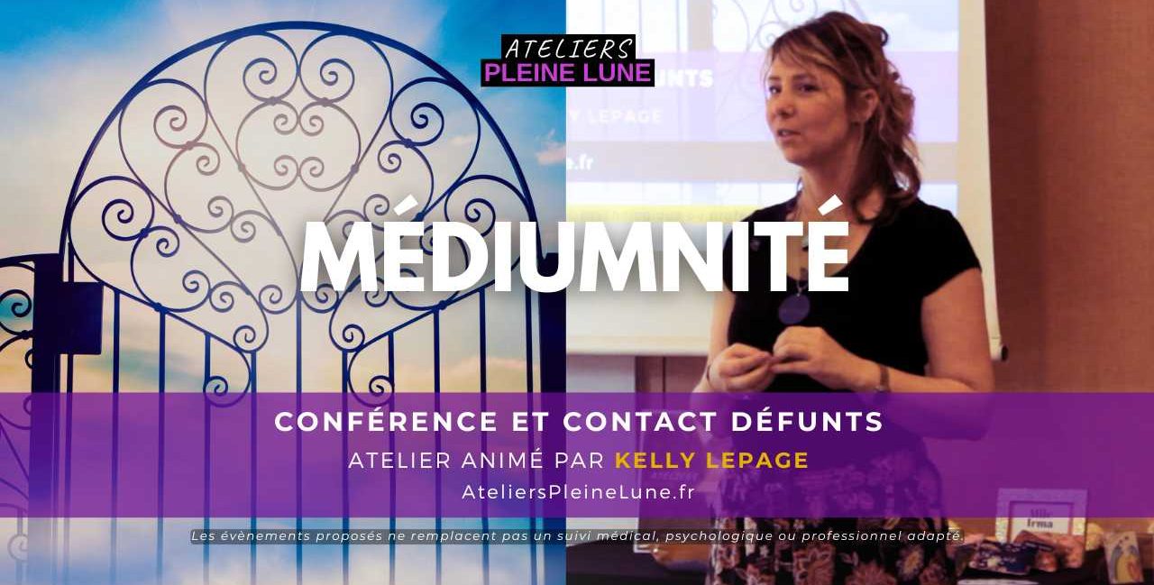 Atelier Médiumnité 2 - Kelly Lepage - Ateliers Pleine Lune
