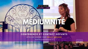 Atelier Médiumnité 2 - Kelly Lepage - Ateliers Pleine Lune